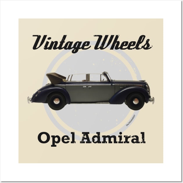 Vintage Wheels - Opel Admiral Wall Art by DaJellah